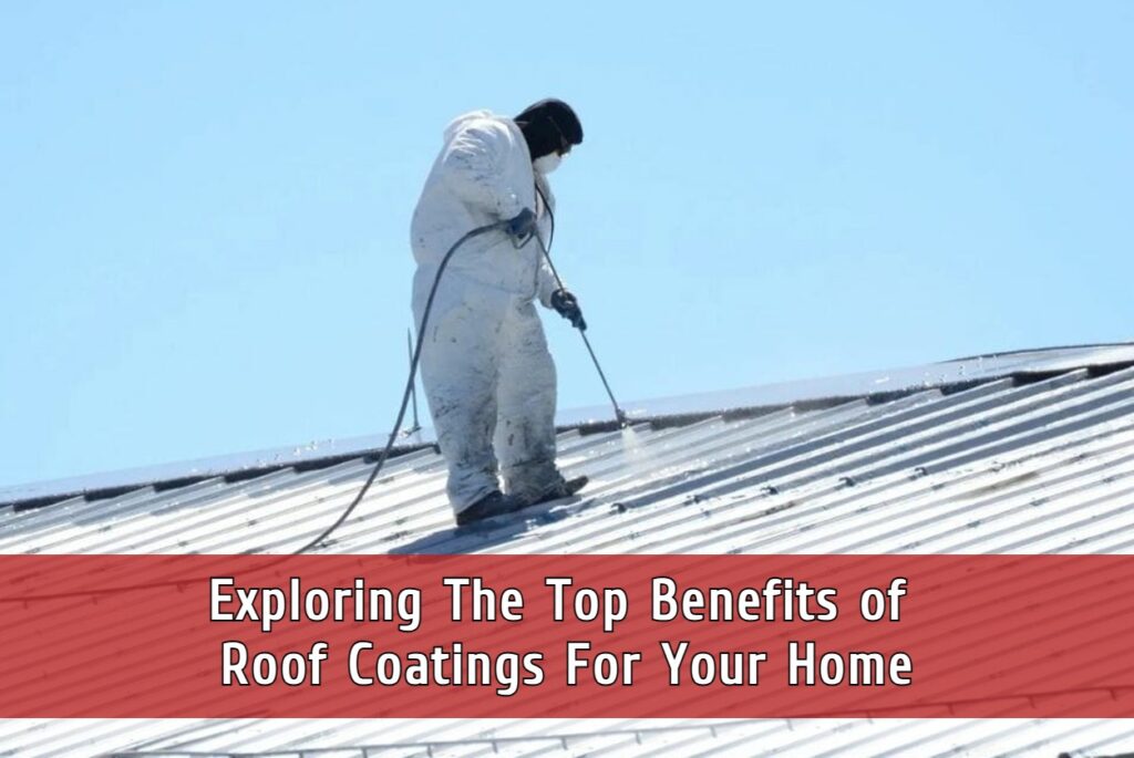Roof coating benefits