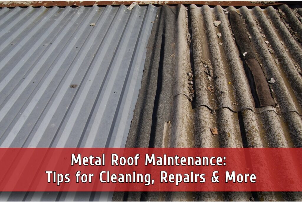 Metal roof maintenance