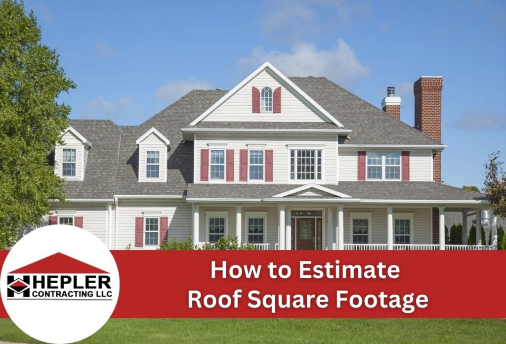 How to estimate roof square footage