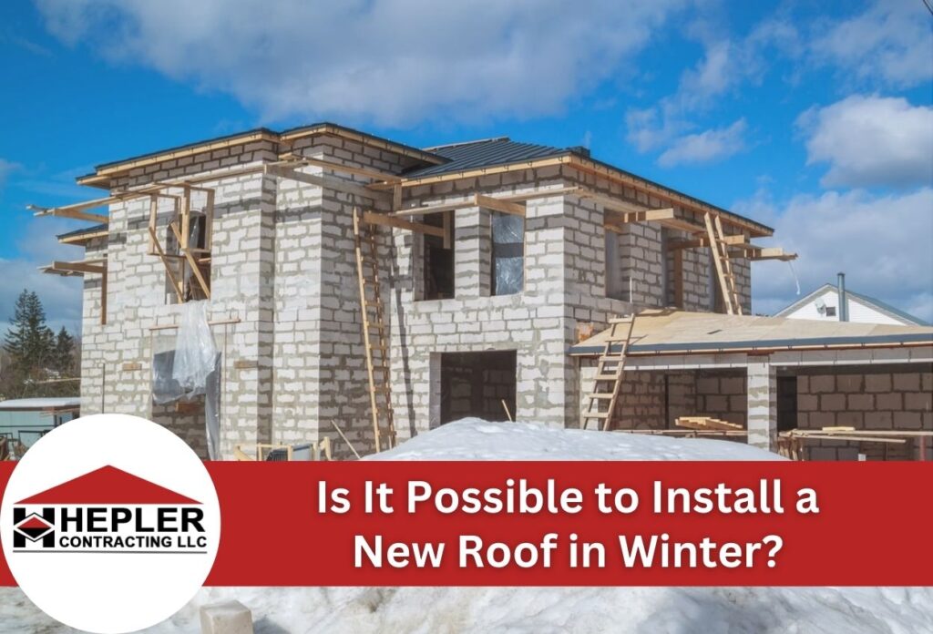 Is It Possible to Install a New Roof in Winter