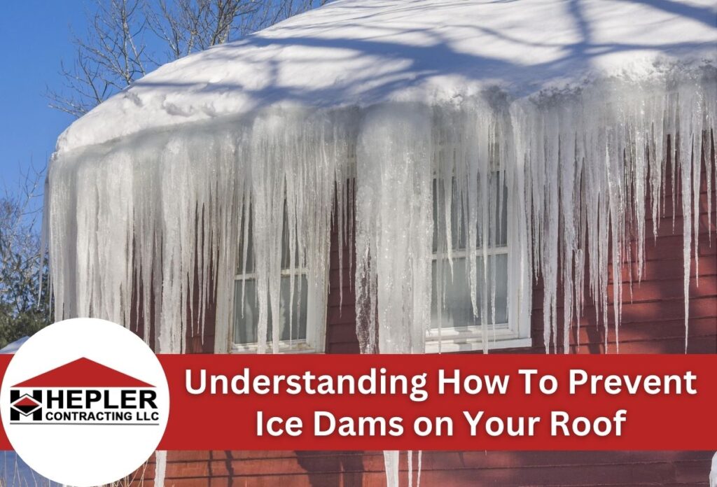Understanding How To Prevent Ice Dams on Your Roof