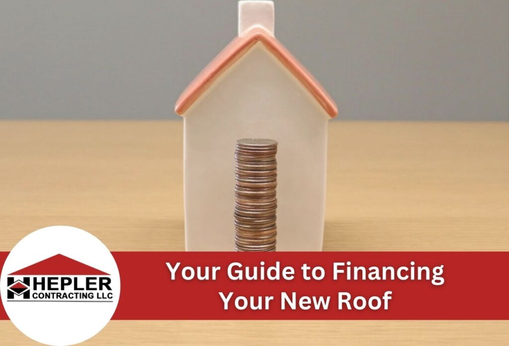 Your Guide to Financing Your New Roof