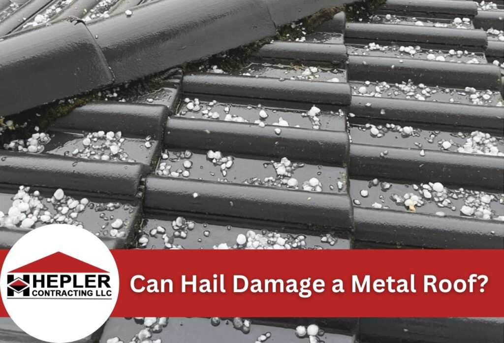 Can Hail Damage a Metal Roof