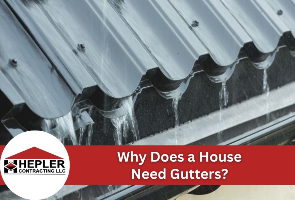 Why Does a House Need Gutters