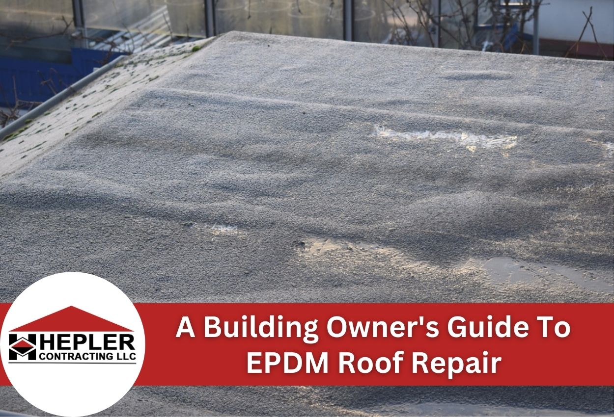 A Building Owner’s Guide To EPDM Roof Repair
