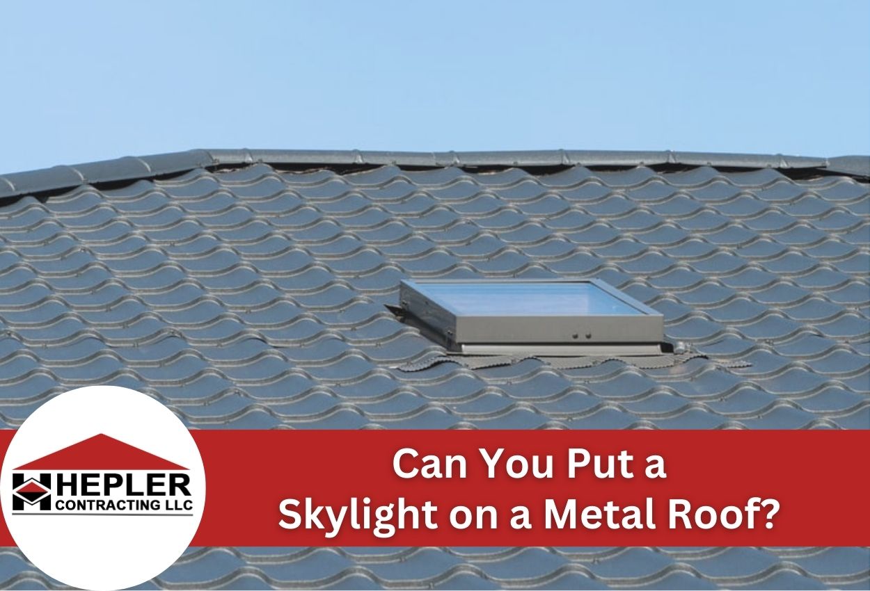 Can You Put a Skylight on a Metal Roof? An Installation Guide & Tips
