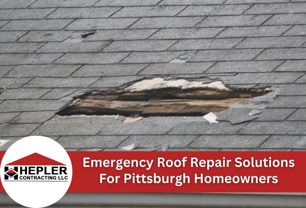 Emergency Roof Repair Solutions For Pittsburgh Homeowners