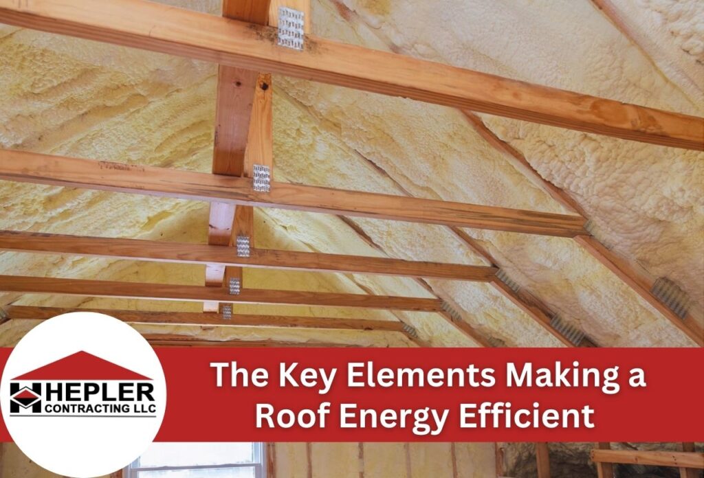 The Key Elements Making a Roof Energy Efficient