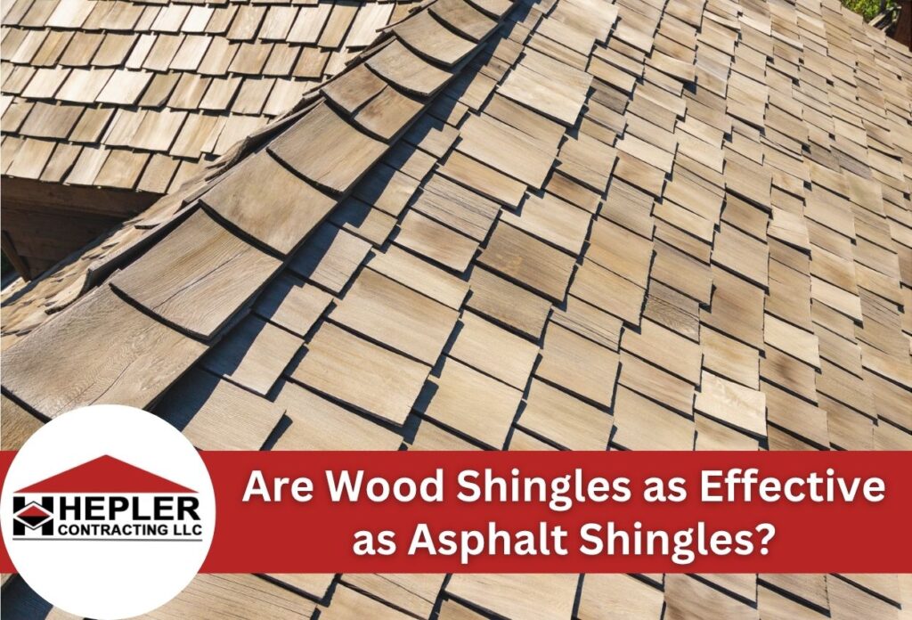 Are Wood Shingles as Effective as Asphalt Shingles