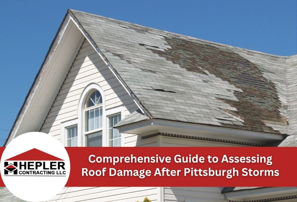 Comprehensive Guide to Assessing Roof Damage After Pittsburgh Storms