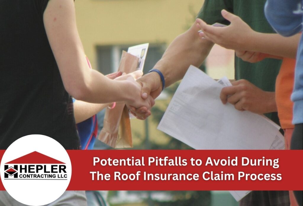 Potential Pitfalls to Avoid During The Roof Insurance Claim Process