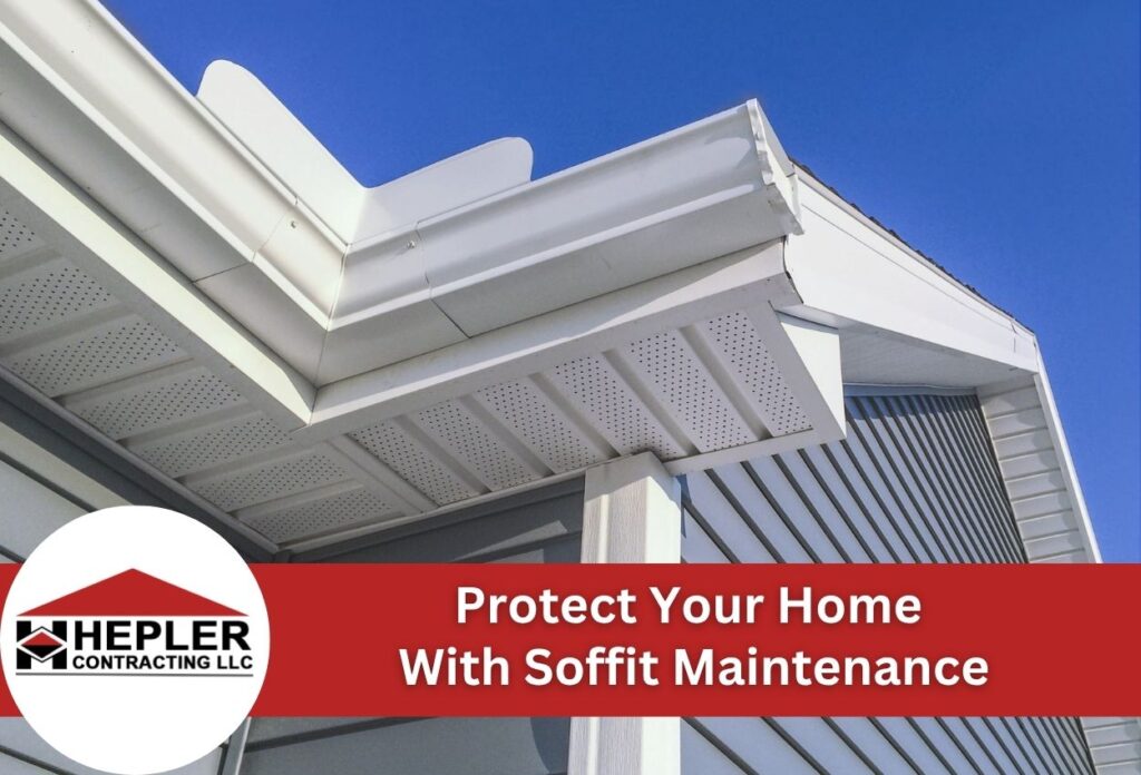 Protect Your Home With Soffit Maintenance