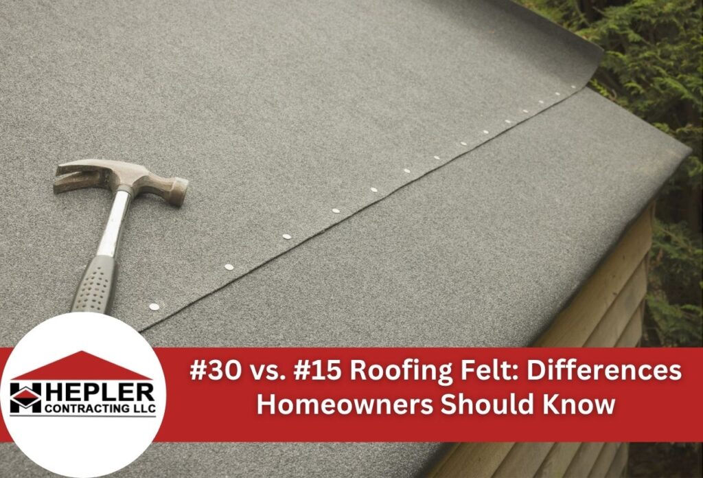 #30 vs. #15 Roofing Felt: Differences Homeowners Should Know