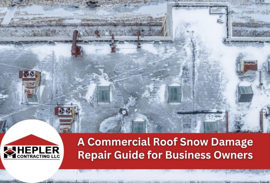 A Commercial Roof Snow Damage Repair Guide for Business Owners