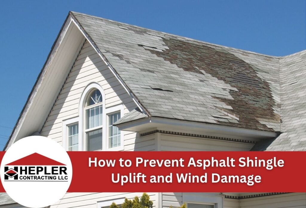 How to Prevent Asphalt Shingle Uplift and Wind Damage